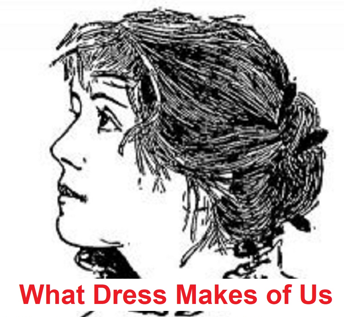What DressMakes of Us