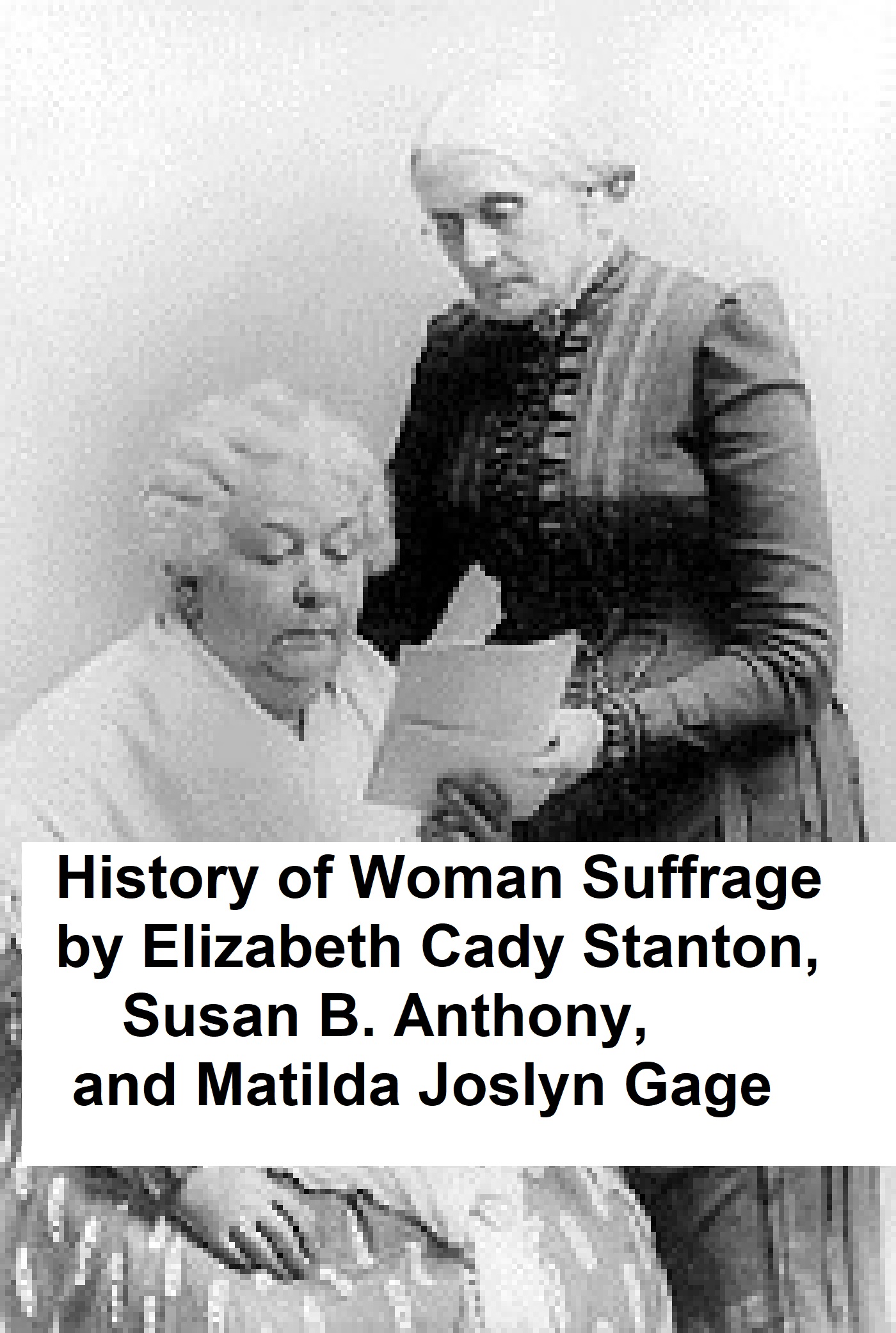 History of Woman Suffrage